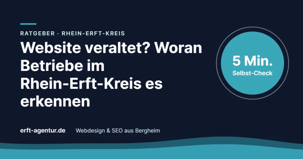 Titelbild: Website veraltet? Woran Betriebe im Rhein-Erft-Kreis es erkennen, mit 5-Minuten-Check